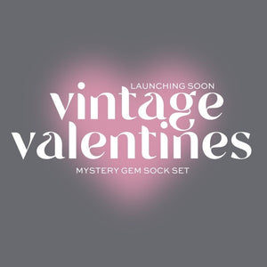 Build your own Vintage Valentines Mystery Gem Sock Set - Pre-Order